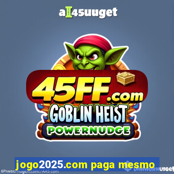 jogo2025.com paga mesmo